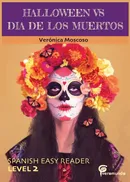 HALLOWEEN VS DIA DE LOS MUERTOS - Veronica Moscoso