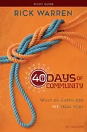 40 Days of Community Study Guide - Rick Warren