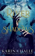 River of Shadows (Underworld Gods #1) - Halle Karina