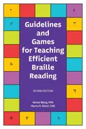 Guidelines and Games for Teaching Efficient Braille Reading - Renae T. Bjorg
