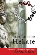 Circle for Hekate - Volume I - Sorita d'Este