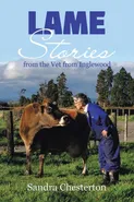 Lame Stories from the Vet from Inglewood - Sandra Chesterton