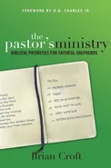 The Pastor's Ministry - Brian Croft