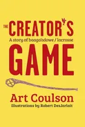 The Creator's Game - Art Coulson