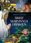 Świat Maryjnych Objawień - Wincenty Łaszewski