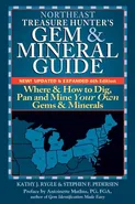 Northeast Treasure Hunter's Gem and Mineral Guide (6th Edition) - Kathy J. Rygle