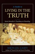 Guide to Living in the Truth - Michael Casey