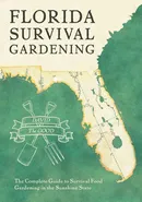 Florida Survival Gardening - Good David The