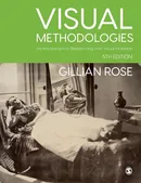 Visual Methodologies - Gillian Rose