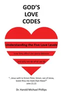 God's Love Codes - Harold Phillips
