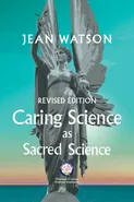 Caring Science as Sacred Science - Watson Jean