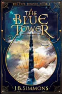 The Blue Tower - J.B. Simmons
