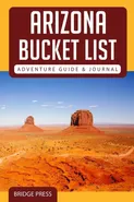 ??Arizona Bucket List Adventure Guide & Journal - Press Bridge