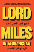 Lord Miles in Afghanistan - Miles Routledge
