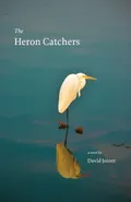 The Heron Catchers - David Joiner