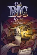 Paul's Big Letter - J. Aaron White