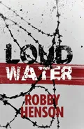 Loud Water - Robby Henson
