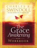 The Grace Awakening Workbook - Charles R. Swindoll