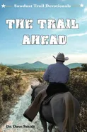 The Trail Ahead - Dave Smith
