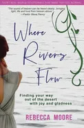 Where Rivers Flow - Rebecca Moore
