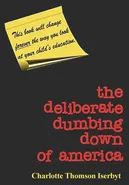 The Deliberate Dumbing Down of America - Iserbyt Charlotte Thomson