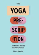The Yoga Prescription - Cory Martin