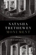 Monument - Natasha Trethewey
