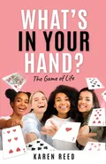 What's in Your Hand? - Karen Reed