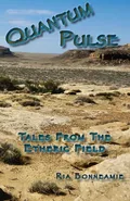 QUANTUM PULSE Tales From The Etheric Field - Ria Bonneamie