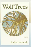 Wolf Trees - Katie Hartsock