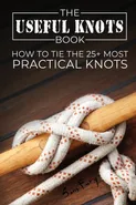 The Useful Knots Book - Sam Fury
