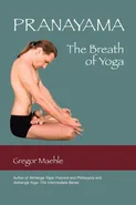 Pranayama the Breath of Yoga - Gregor Maehle