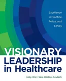 Visionary Leadership in Healthcare - Holly Wei