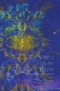 5 Spirits in my Mouth - Pan Morigan