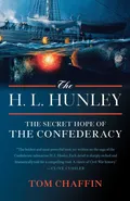 The H. L. Hunley - Tom Chaffin
