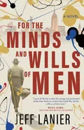 For the Minds and Wills of Men - Jeff Lanier