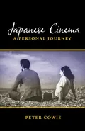 Japanese Cinema - Peter Cowie