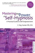 Mastering the Power of Self-Hypnosis - Roy Hunter