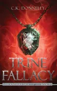 Trine Fallacy - C.K. Donnelly