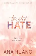 Twisted Hate - Special Edition - Ana Huang