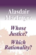 Whose Justice? Which Rationality? - Alasdair Macintyre
