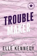Trouble Maker - Elle Kennedy