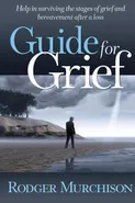 Guide for Grief - Rodger Murchison