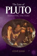 The Lore of Pluto - Steve Judd