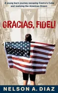 Gracias, Fidel! - Nelson A. Diaz
