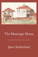 The Messenger House - Janet Sutherland