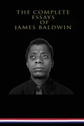 The Complete Essays of James Baldwin - James Baldwin