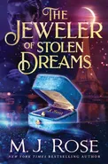 The Jeweler of Stolen Dreams - M.J. Rose
