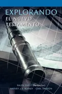 EXPLORANDO EL NUEVO TESTAMENTO (Spanish - Ralph Earle