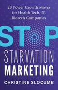 Stop Starvation Marketing - Christine Slocumb